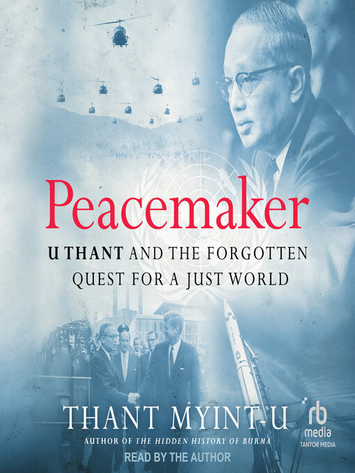 Title details for Peacemaker by Thant Myint-U - Wait list